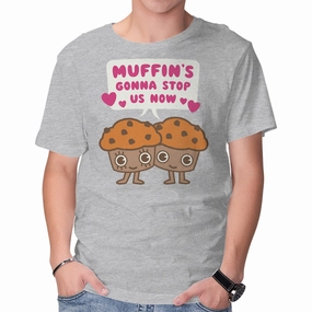 Muffin's Gonna Stop Us Casual Chic